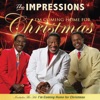The Impressions - Christmas Just Ain’t Christmas