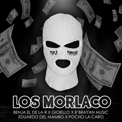 Los Morlaco (feat. Gioiello, B'brayan Music, Eduardo Del Mambo & Pocho la Caro) - Single