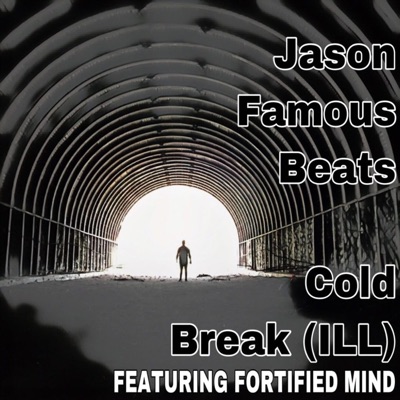 Cold Break (ILL) [feat. Fortified Mind] - Single