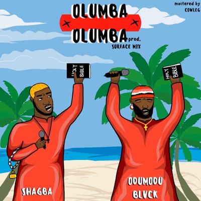 Olumba Olumba (feat. OdumoduBlvck) - Single