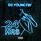 24 Hrs - DC Young Fly lyrics