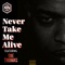 Never Take Me Alive (feat. Tre Thomas) artwork