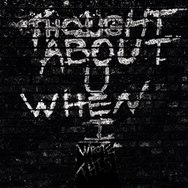 Thought About You When I Wrote This Zac Ali