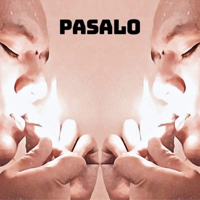 Pasalo (feat. La Voz de la Calle) - Single