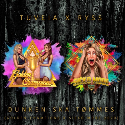 Dunken ska tømmes (Golden Champions x Sicko Mode 2020) - Single