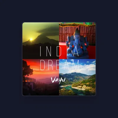 Listen to Vayu Meditation, watch music videos, read bio, see tour dates & more!