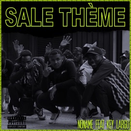 Sale thème (feat. Key Largo) Noname