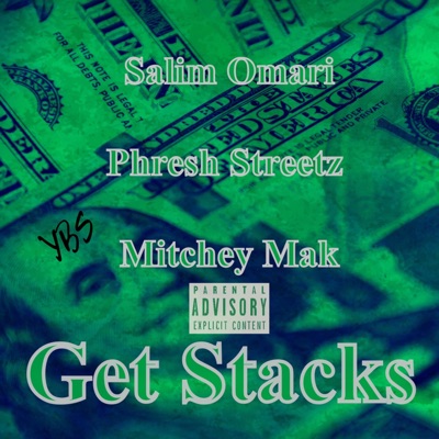Get Stacks (feat. Phresh Streetz & Mitchey Mak) - Single