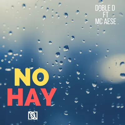 No Hay (feat. Mc Aese) - Single - Doble D