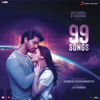 99 Songs (Original Motion Picture Soundtrack) - A. R. Rahman
