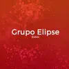 Grupo Elipse - Grito Tu Nombre