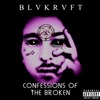 Confessions of the Broken