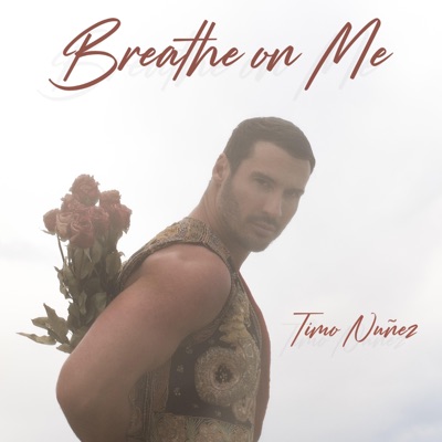 Breathe on Me - Single