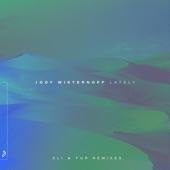 Lately (feat. Rondo Mo) [Eli & Fur Remixes] artwork