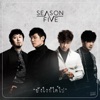 Season Five - ยังไงก็ได้ไป