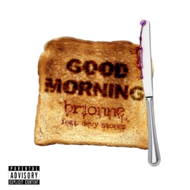 Good Morning (feat. Devy Stonez) Brionne