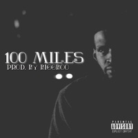 100 Miles - Single - Shawn Don the Woodsta
