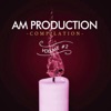 AM Production Compilation,  Vol. 2