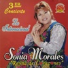 Sonia Morales - Tomare para Olvidarte / A Mi Corazón Le Pregunto