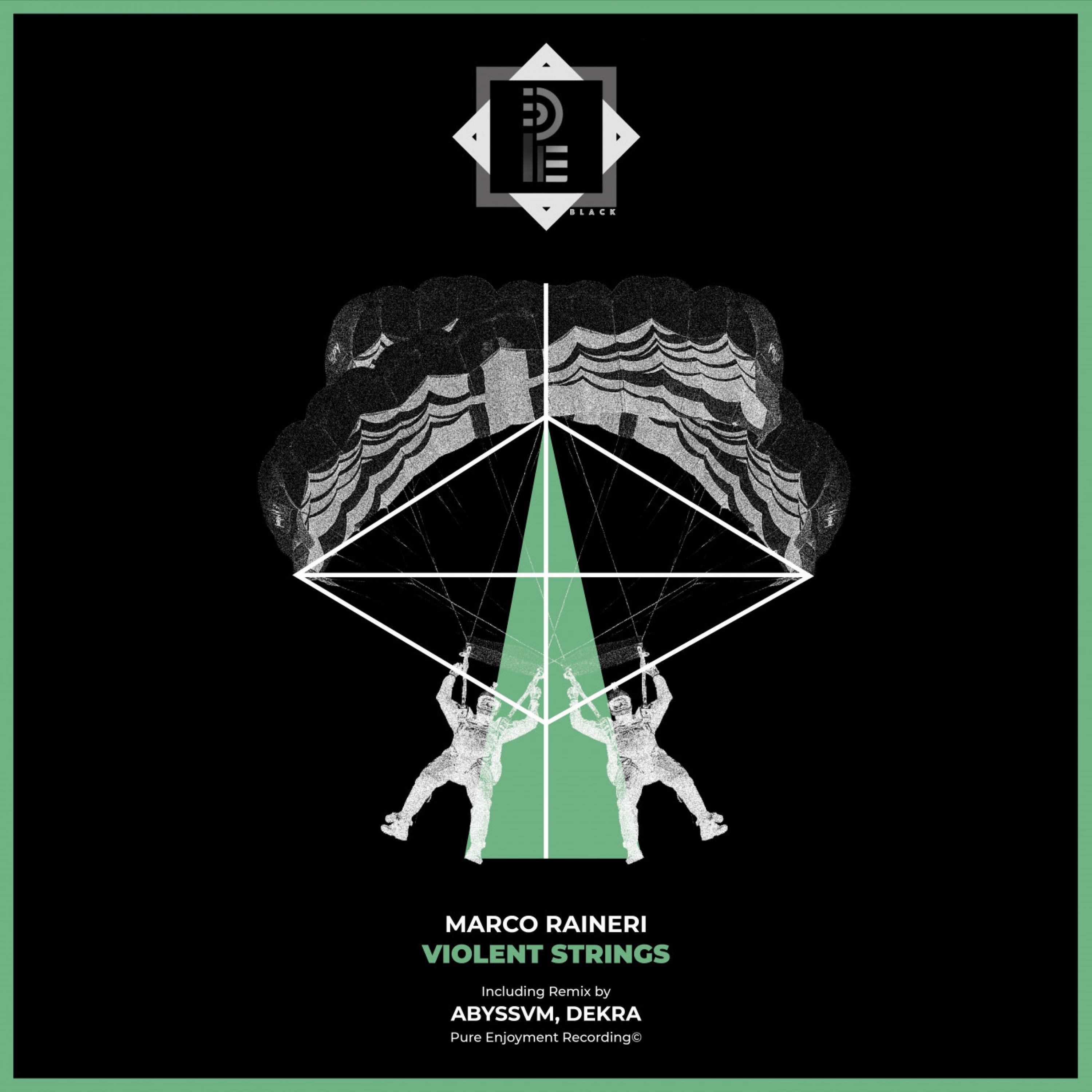 Marco Raineri - Violent Strings (incl. ABYSSVM Remix, DeKRA Remix) - Single