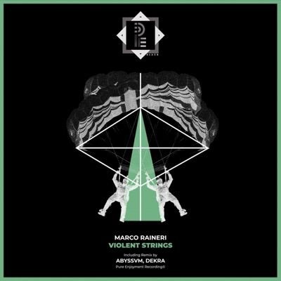 Marco Raineri - Violent Strings (incl. ABYSSVM Remix, DeKRA Remix) - Single