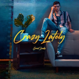 Crazy Lately - EP