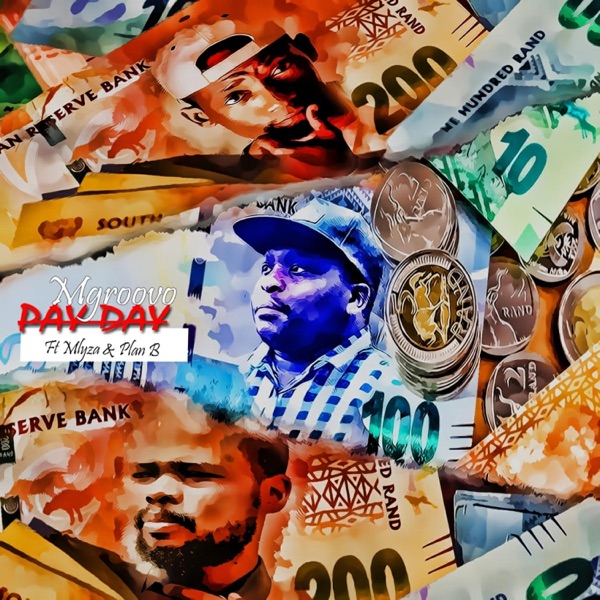 Pay Day (feat. Plan &Mlyza)