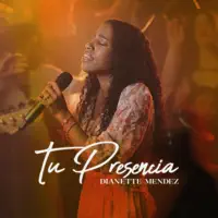 Tu Presencia — Dianette Mendez