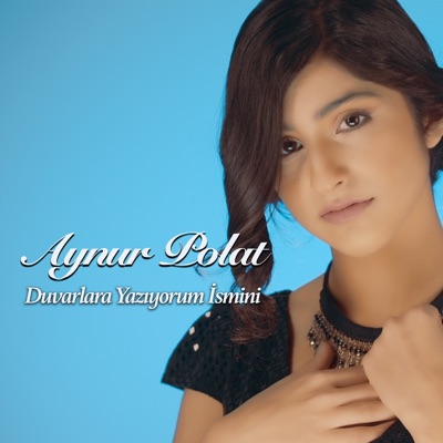 Duvarlara Yazıyorum İsmini - Single