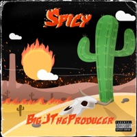 Spicy (feat. Zelta Beats) - Single - Big J the Producer