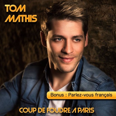 Coup de foudre à Paris - Tom Mathis | Shazam