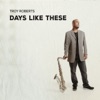 Troy Roberts - Why Was I Born
