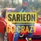 Sarieon Go Crazy - Sarieon Los lyrics