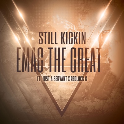 Still Kickin' (feat. Redlock G & Just a Servant) - Single