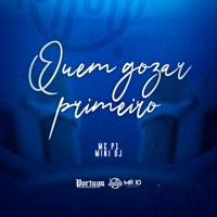 Quem Gozar Primeiro - Single - Mini Dj & MC P1