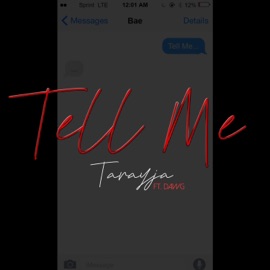 Tell Me (feat. Dawg) Tanayja