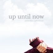 Up Until Now artwork