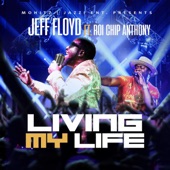 Living My Life (feat. Roi "Chip" Anthony) artwork