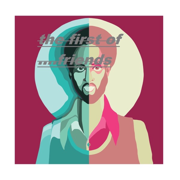 The First of Friends - Single