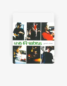 Listen to THE FRISBEE, watch music videos, read bio, see tour dates & more!