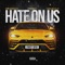 Hate On Us (feat. OFB, BandoKay & Double Lz) artwork