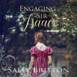 Engaging Sir Isaac: Inglewood, Book 4 (Unabridged)