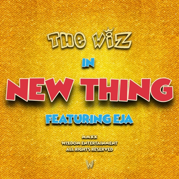 New Thing (feat. Eja) - Single - The Wiz