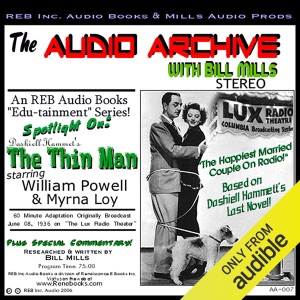 Audio Archive Presents Dashiell Hammett's 'The Thin Man': A LUX Theater Episode Plus Special Commentary