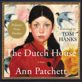 The Dutch House - Ann Patchett