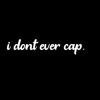 I Don't Ever Cap (feat. Jerome) - Single