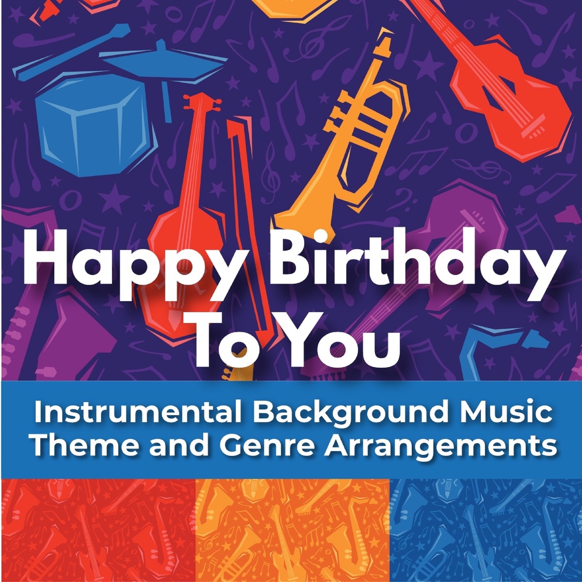 Happy Birthday to You - Instrumental Background Music Theme and Genre  Arrangements by Theme Stars on Apple Music