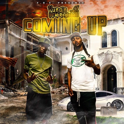 Coming Up (feat. Yungin' G) - Single