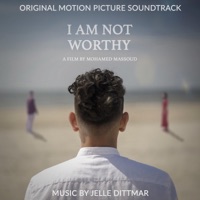 I Am Not Worthy (Original Motion Picture Soundtrack) - Single - Jelle Dittmar