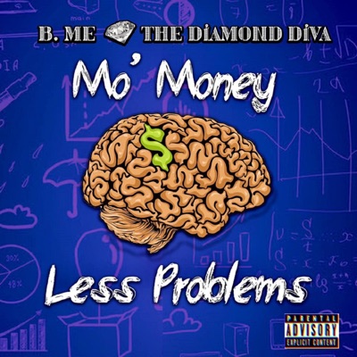 Mo' Money Less Problems - Single